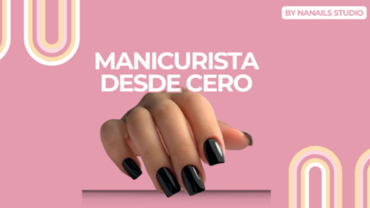 Manicurista desde CERO