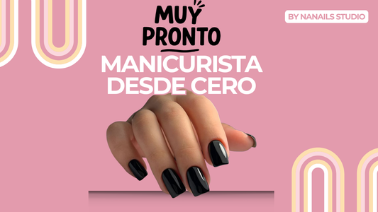 Manicurista desde CERO